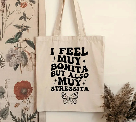 I Feel muy Bonita but...Small Canvas Tote Bag