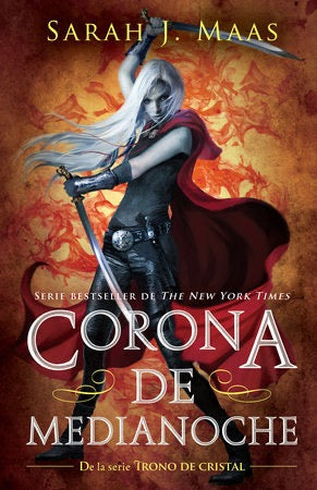 Corona de Medianoche (Crown of Midnight) by Sarah J. Maas